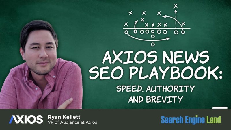 Axios news SEO playbook